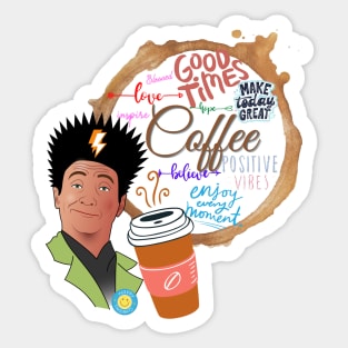 All I Need Is Coffee And Good Vibes Sticker